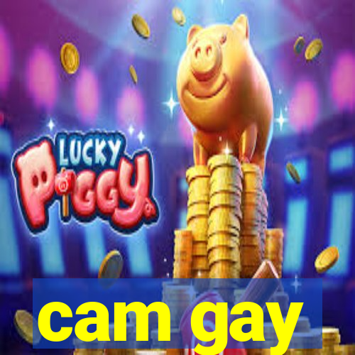 cam gay